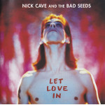 Nick Cave And The Bad Seeds – Let Love In (CD) 1994 Birleşik Krallık