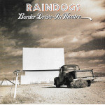 Raindogs - Border Drive-In Theatre (CD) 1991 USA Baskı