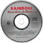 Raindogs - Border Drive-In Theatre (CD) 1991 USA Baskı