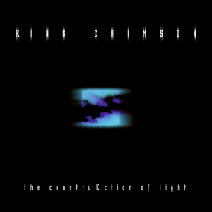 King Crimson – The ConstruKction Of Light (CD) 2007 Europe, SIFIR