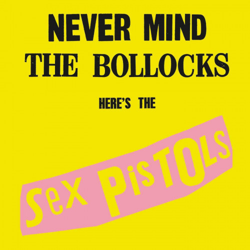 Sex Pistols – Never Mind The Bollocks Here's The Sex Pistols (CD) 2012 SIFIR