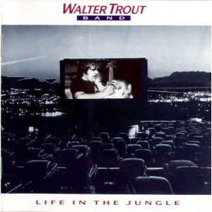 Walter Trout Band – Life In The Jungle (CD) Netherlands 1990 SIFIR