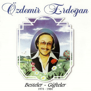 Özdemir Erdoğan - Besteler-Güfteler 1974-1984 (CD)