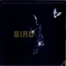 Bird – Bird (Original Motion Picture Soundtrack)