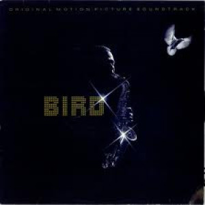 Bird – Bird (Original Motion Picture Soundtrack)