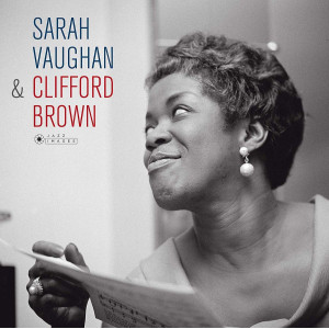 Sarah Vaughan & Clifford Brown – Sarah Vaughan & Clifford Brown [ LP, Album, Deluxe Edition ]