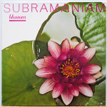 Subramaniam – Blossom (LP) 1986 Europe