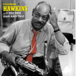 Coleman Hawkins With The Red Garland Trio – Coleman Hawkins With The Red Garland Trio (LP) 2019 Avrupa, SIFIR