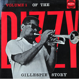 Dizzy Gillespie – The Dizzy Gillespie Story Volume 1 (LP) 1963 UK