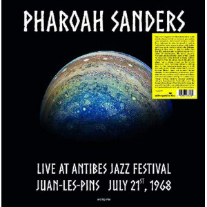Pharoah Sanders – Live At Antibes Jazz Festival Juan | Les-Pins July 21, 1968 [ LP ] 2019 Europe