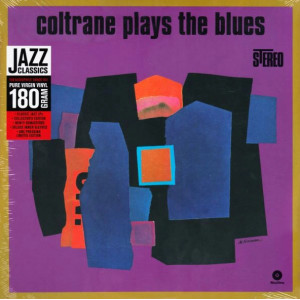 John Coltrane – Coltrane Plays The Blues (LP) 2011 Avrupa, SIFIR