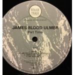 James Blood Ulmer ‎– Part Time (Plak) UK 1984 Ingiliz Baskı