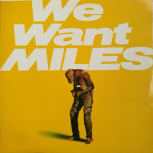 Miles Davis – We Want Miles (2 X LP) 1982 Europe