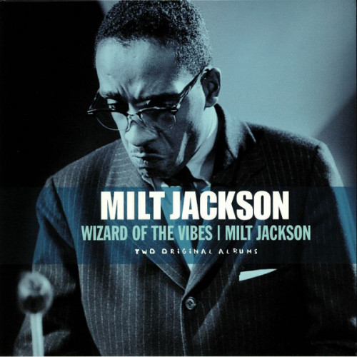 Milt Jackson – Wizard Of The Vibes / Milt Jackson (LP) 2018 Avrupa, SIFIR