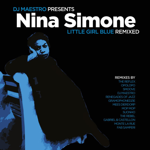DJ Maestro Presents Nina Simone – Little Girl Blue  | Remixed [ 2 x LP, Compilation ] 2023 Europe