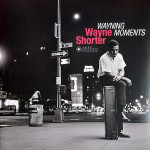 Wayne Shorter – Wayning Moments (Limited Edition LP) 2019 Avrupa, SIFIR