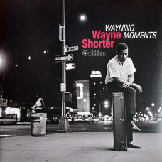 Wayne Shorter – Wayning Moments (Limited Edition LP) 2019 Avrupa, SIFIR