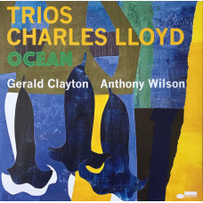 Charles Lloyd – Trios: Ocean (LP) 2022 Worldwide, SIFIR