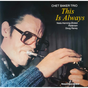 Chet Baker Trio – This Is Always (LP) 2017 Danimarka, SIFIR