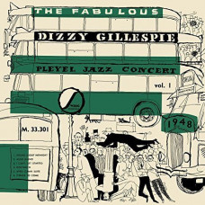 Dizzy Gillespie – The Fabulous Pleyel Jazz Concert vol. 1 - 1948 (LP) 2017 Avrupa, SIFIR