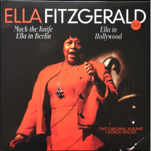 Ella Fitzgerald - Mack The Knife - Ella In Berlin / Ella In Hollywood (2 LP)