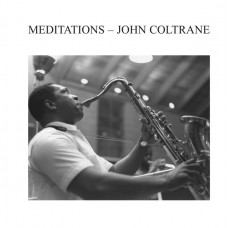 John Coltrane – Meditations (Plak) 2018 Avrupa baskı, SIFIR