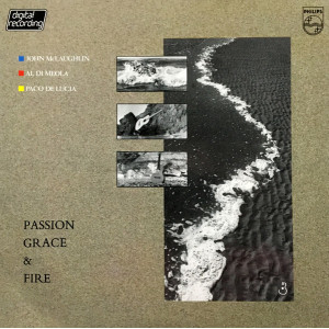 John McLaughlin, Al Di Meola, Paco De Lucia – Passion, Grace & Fire (LP) 1983 Hollanda