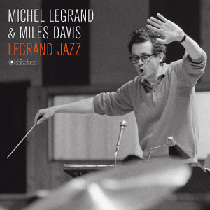 Michel Legrand & Miles Davis – Legrand Jazz (Limited Edition LP) 2017 Avrupa, SIFIR