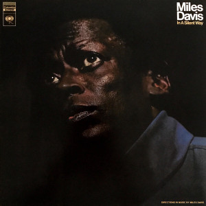 Miles Davis – In A Silent Way (LP) 2015 Avrupa, SIFIR