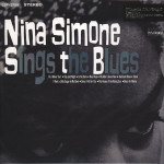Nina Simone – Nina Simone Sings The Blues (Sıfır Plak) 2013 Avrupa baskı