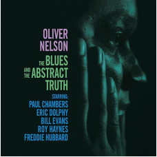 Oliver Nelson - The Blues And The Abstract Truth (LP)