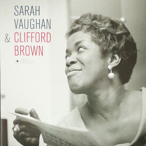 Sarah Vaughan & Clifford Brown – Sarah Vaughan & Clifford Brown (Sıfır Plak) 2017 Avrupa baskı
