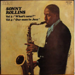 Sonny Rollins – Vol 3: "What's New?" / Vol 4: "Our Man In Jazz" (2 X LP) 1973 Fransa