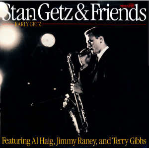 Stan Getz & Friends – Early Getz (2 X LP, Compilation) 1979 US