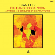 Stan Getz - Big Band Bossa Nova (LP) 2013 Avrupa, SIFIR