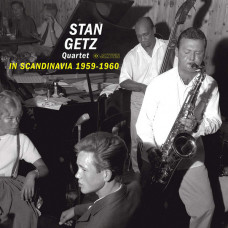 Stan Getz Quartet – In Scandinavia 1959-60 (LP) 2017 Avrupa, SIFIR