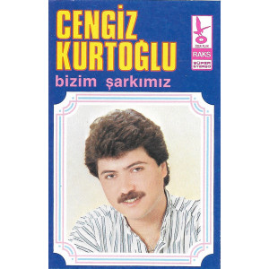 Cengiz Kurtoğlu – Bizim Şarkımız (Kaset) 1988 Türkiye