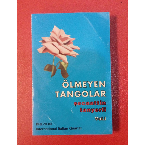 Şecaattin Tanyerli, Preziosi International Italian Quartet – Ölmeyen Tangolar Vol. I (Kaset) 1987 Türkiye