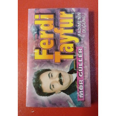 Ferdi Tayfur – Mor Güller - Fadime'nin Düğünü (Kaset) 1994 Türkiye