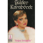 Gülden Karaböcek – Aşığım Seviyorum (Kaset) 1986 Türkiye