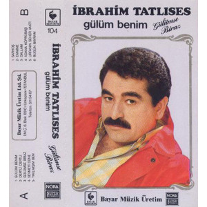 İbrahim Tatlıses – Gülüm Benim / Gülümse Biraz (Kaset) 1987 Türkiye