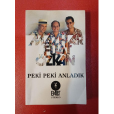 Mazhar Fuat Özkan - MFÖ – Peki Peki Anladık (Kaset) 1985 Türkiye