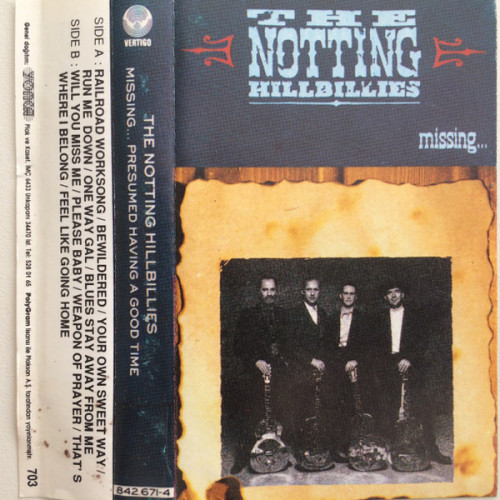 The Notting Hillbillies – Missing... Presumed Having A Good Time (Kaset) 1990 Türkiye