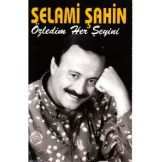 Selami Şahin – Özledim Her Şeyini (Kaset) Türkiye Baskı