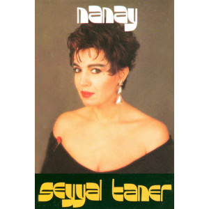 Seyyal Taner – Nanay (Kaset) 1989 Türkiye