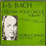 Bach - George C. Baker – L'oeuvre Pour Orgue Volume 1