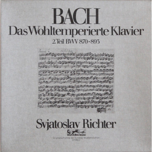 Bach, Svjatoslav Richter – Das Wohltemperierte Klavier (2. Teil BWV 870-893)