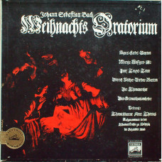 Johann Sebastian Bach - Agnes Giebel, Marga Höffgen, Josef Traxel, Dietrich Fischer-Dieskau, Thomanerchor, Das Gewandhausorchester Leitung Thomaskantor Kurt Thomas – Weihnachts Oratorium (3 LP) 1959 Germany