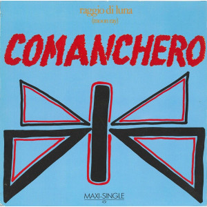 Raggio Di Luna | Moon Ray  – Comanchero (Maxi-Single) 1984 Europe