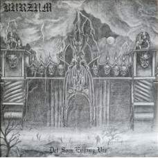 Burzum – Det Som Engang Var